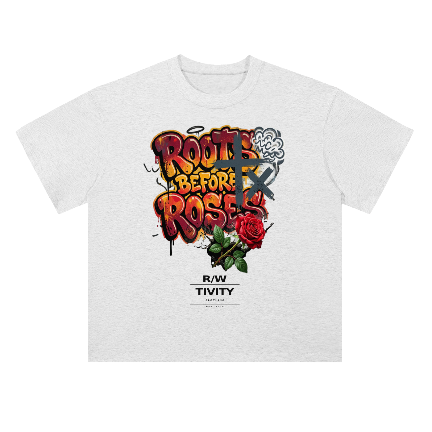 Roots befor Roses T-Shirt